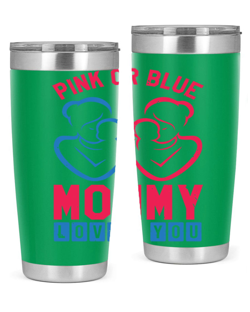 pink or blue Mommy Loves you Style 21#- baby shower- tumbler