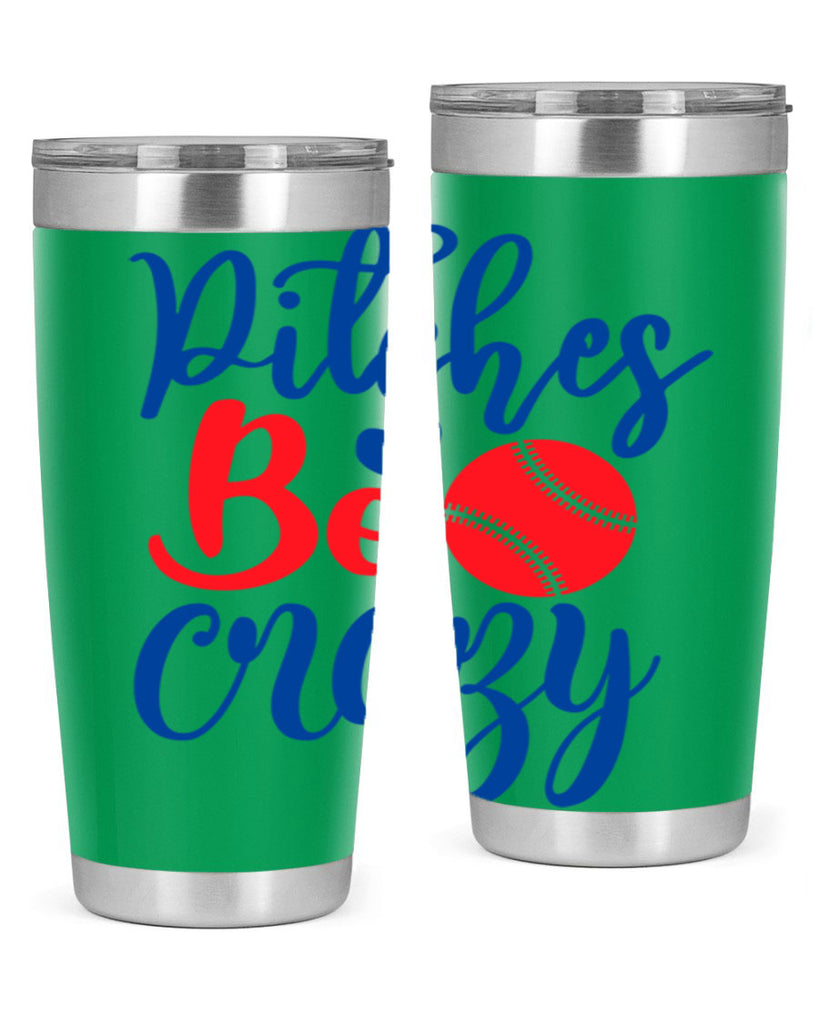 pitches be crazy 2035#- baseball- Tumbler