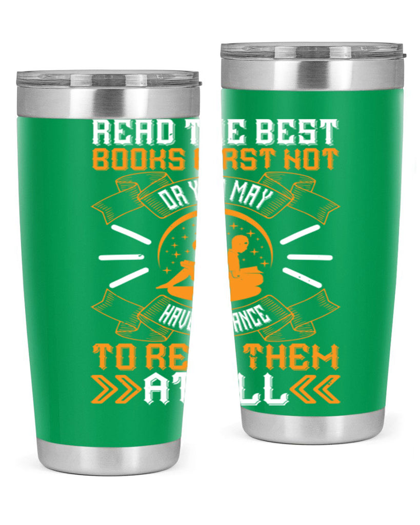 read the best books first or you may not have a chance to read them at all 21#- reading- Tumbler