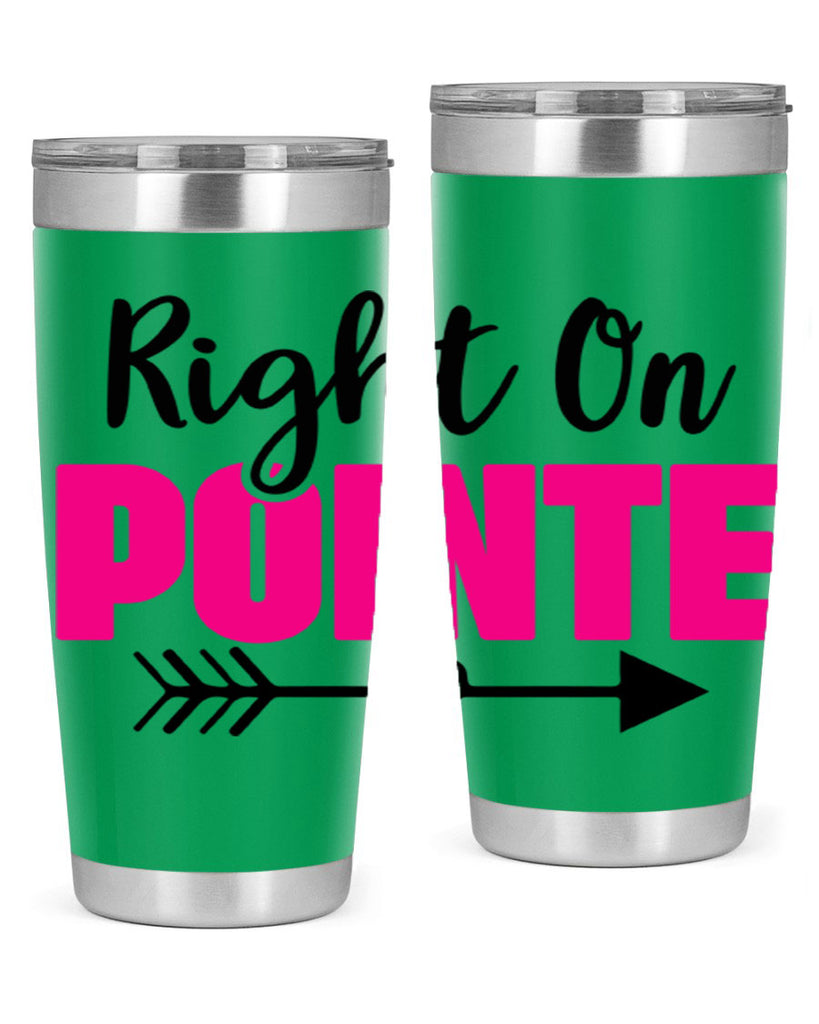 right on pointe 75#- ballet- Tumbler