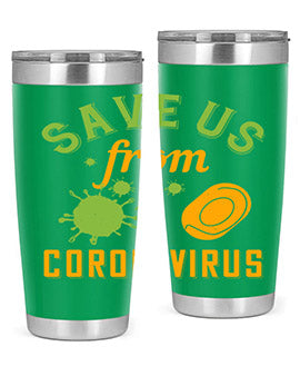 save us from coronavirus Style 24#- corona virus- Tumbler