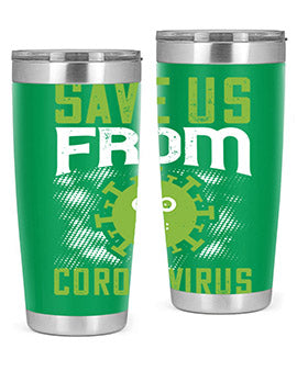 save us from coronavirus Style 25#- corona virus- Tumbler