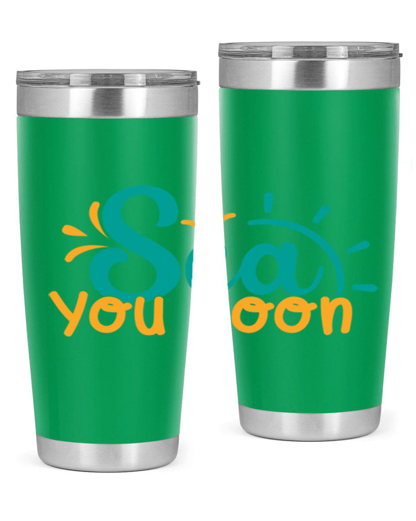 sea you soon Style 78#- summer- Tumbler
