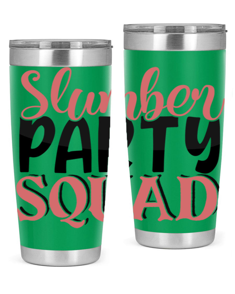 slumber party squad Style 43#- Best Friend- Tumbler