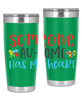 someone ausome has my heart Style 40#- autism- Tumbler