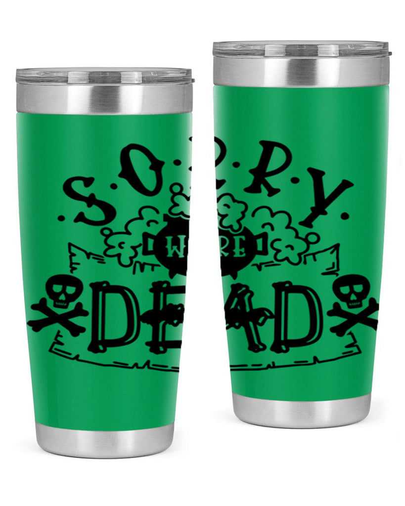 sorry were dead 24#- halloween- Tumbler