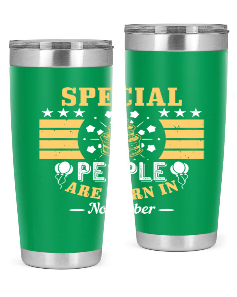 special people are born in november Style 38#- birthday- tumbler