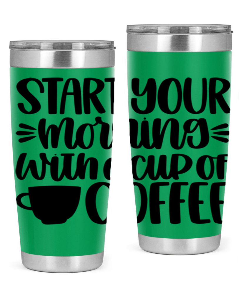 start your morning with 28#- coffee- Tumbler
