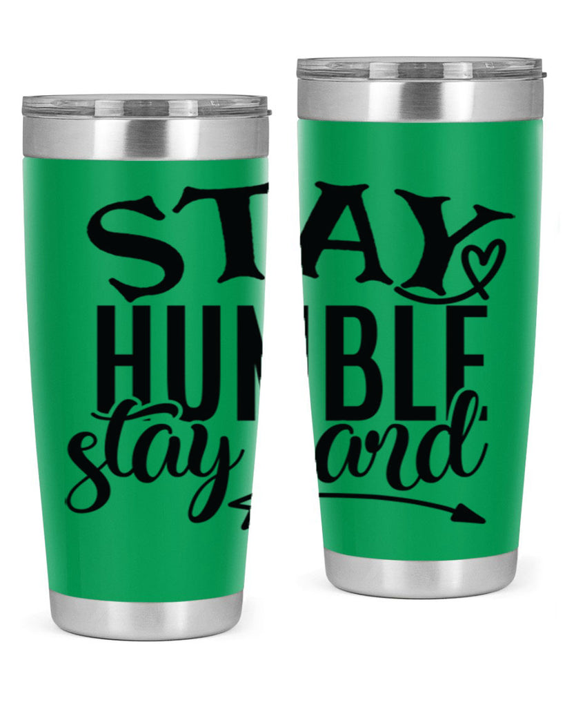 stay humble stay hard Style 71#- motivation- Tumbler