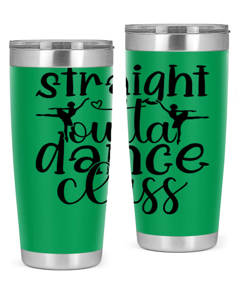 straight outta dance class82#- ballet- Tumbler