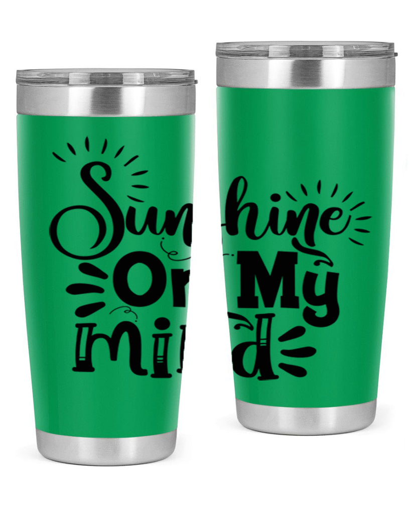 sunshine on my mind Style 73#- summer- Tumbler