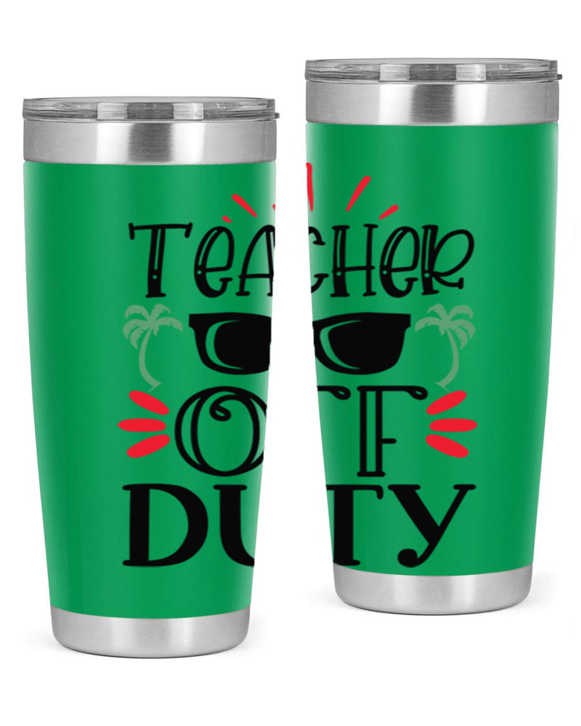 teacher off duty Style 142#- teacher- tumbler