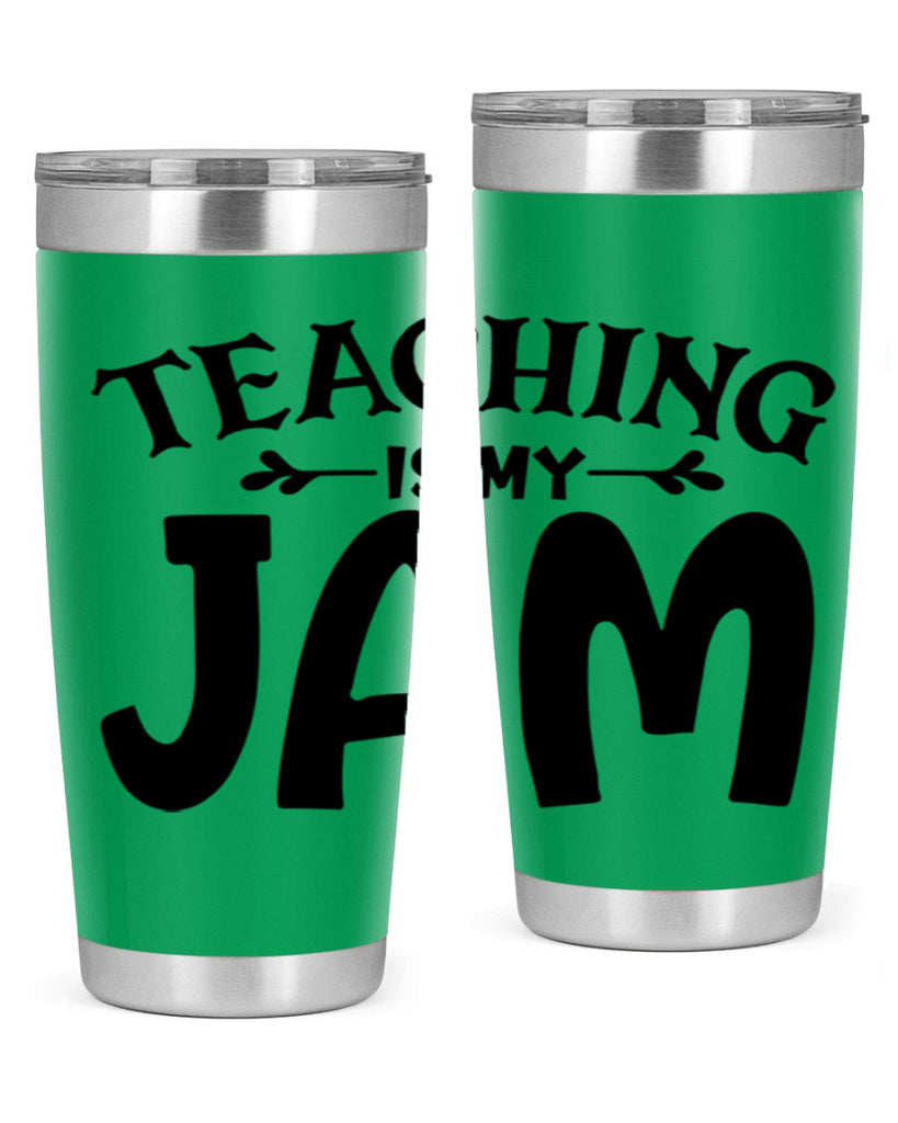 teaching is my jam Style 125#- teacher- tumbler