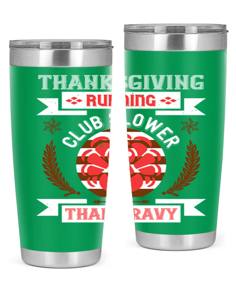 thanksgiving running club slowea than gravy 10#- thanksgiving- Tumbler