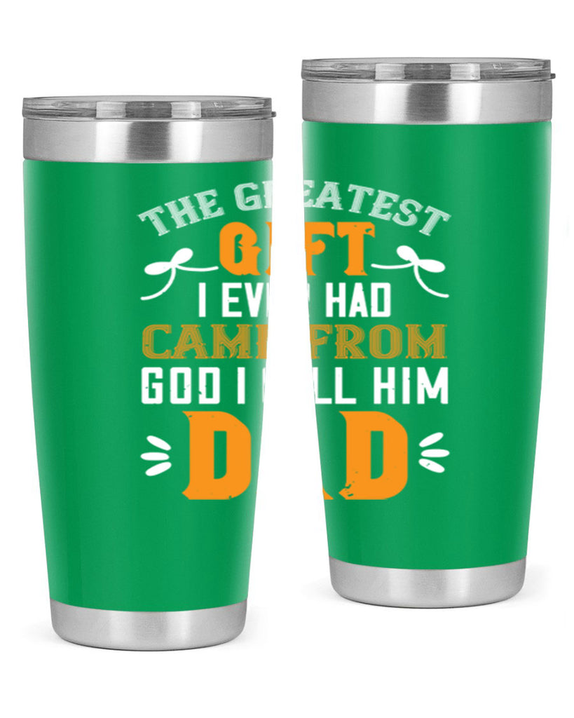 the gratest gift i ever had came from 6#- grandpa - papa- Tumbler