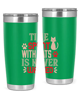 time spend with cat is never wasted Style 121#- cat- Tumbler