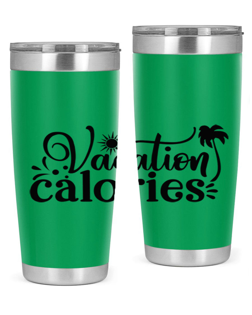 vacation calories Style 71#- summer- Tumbler