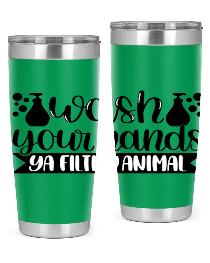 wash your hands ya filthy animal 7#- bathroom- Tumbler