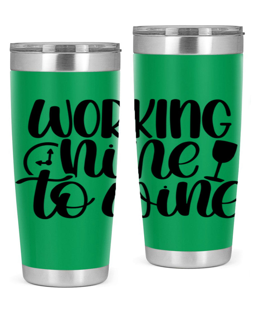 working nine to wine 15#- wine- Tumbler
