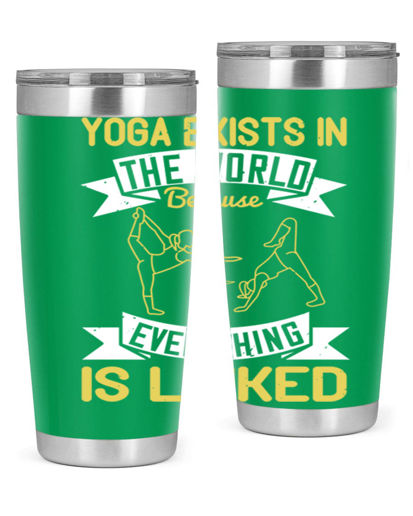 yoga exists in the world because everything is linked 32#- yoga- Tumbler