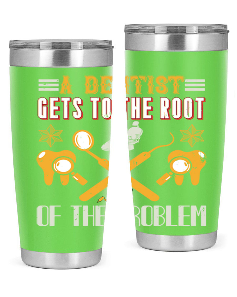 A dentist gets to the root Style 39#- dentist- tumbler