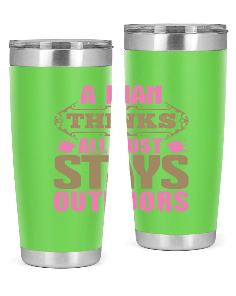 A man thinks all dust stays outdoors Style 6#- cleaner- tumbler