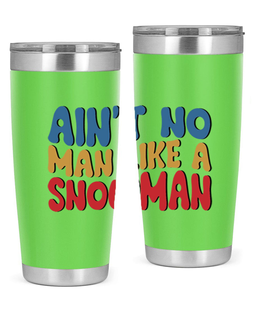 Aint No Man Like a 4#- winter- Tumbler