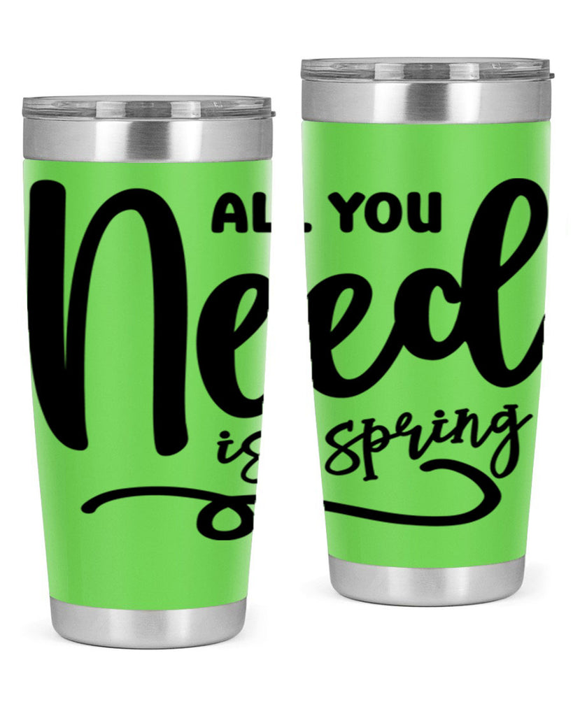 All You Need is Spring16#- spring- Tumbler
