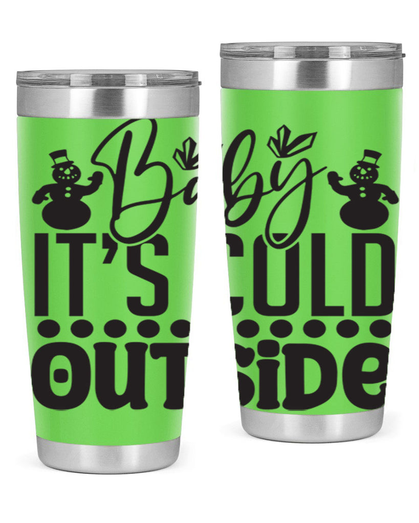 Baby its cold outside 21#- winter- Tumbler