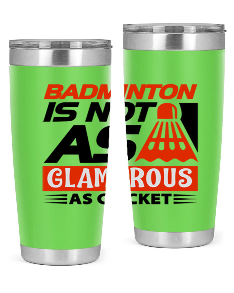 Badminton is not as 1451#- badminton- Tumbler