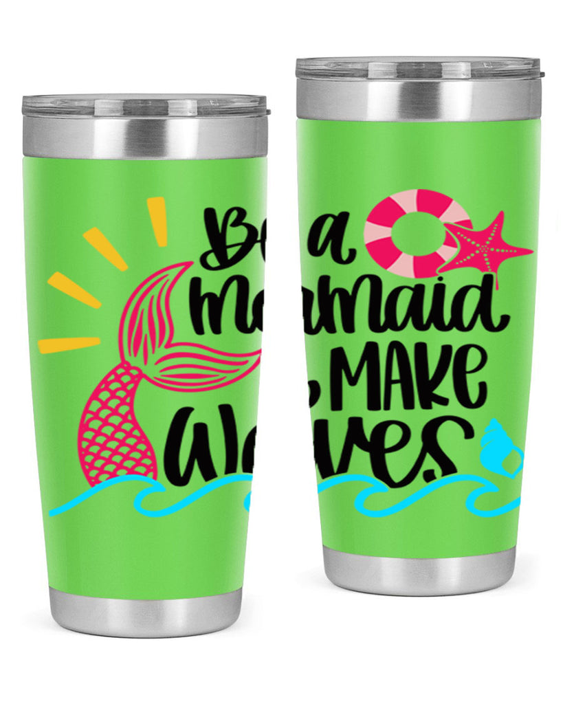 Be A Mermaid Make Waves Style 53#- summer- Tumbler