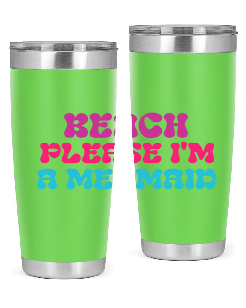 Beach Please Im A Mermaid 58#- mermaid- Tumbler