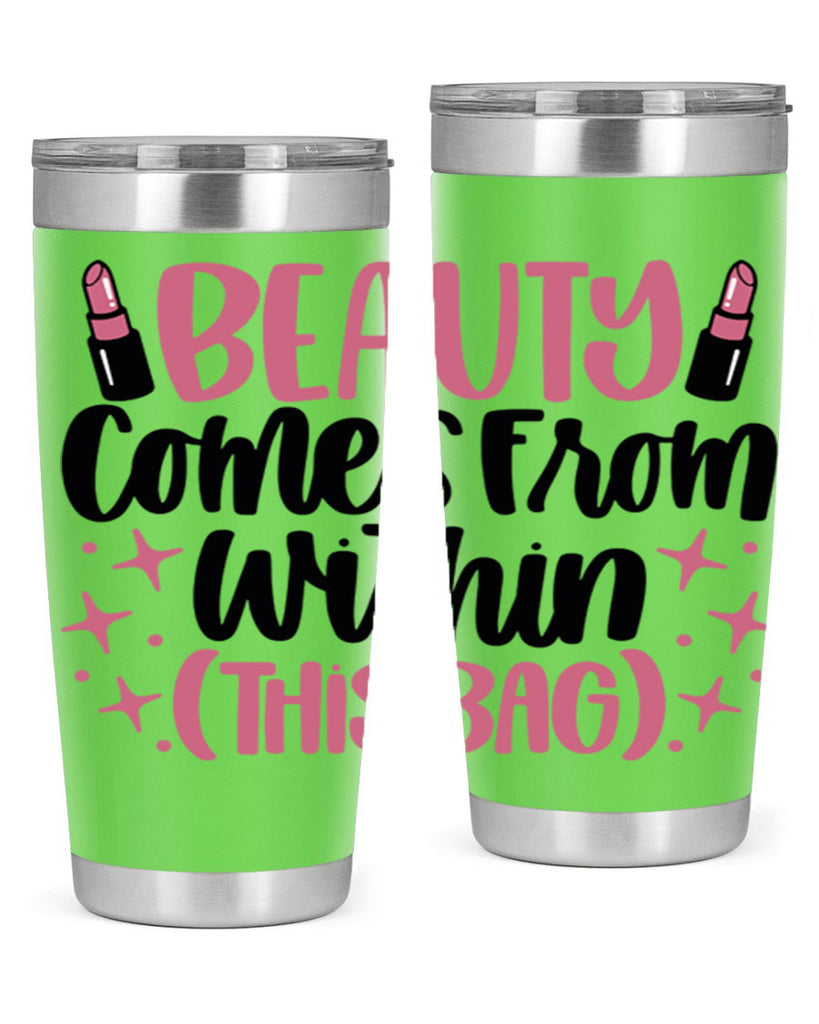 Beauty Comes From Within This Bag Style 138#- make up- Tumbler