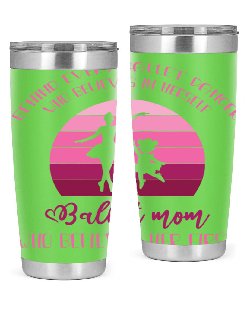Behind Every Ballet Dancer Is Ballet 19#- ballet- Tumbler