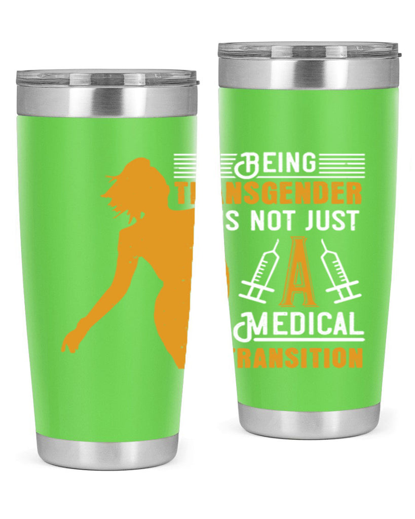Being transgender is not just a medical transition Style 17#- medical- tumbler