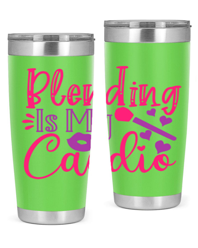 Blending Is My Cardio Style 247#- make up- Tumbler