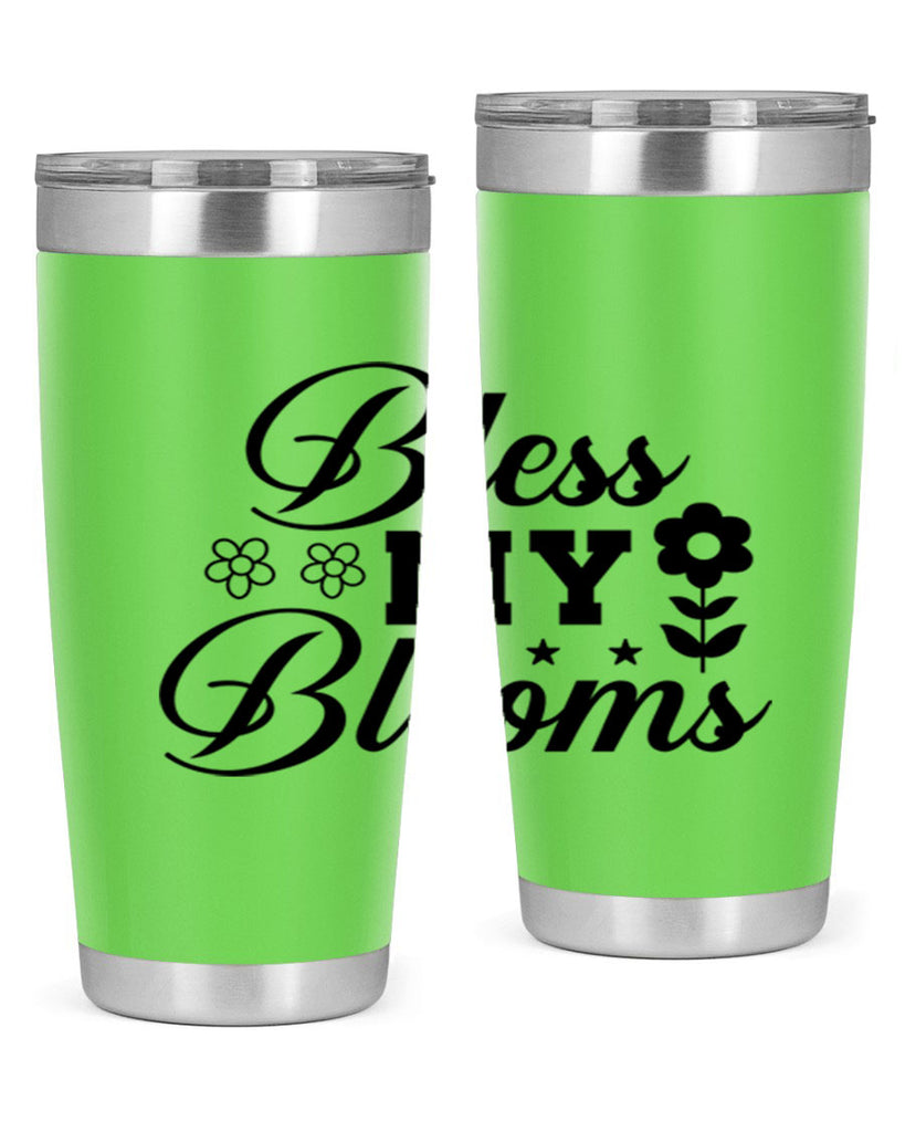 Bless my blooms  62#- spring- Tumbler