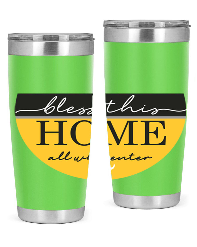 Bless this Home and all57#- spring- Tumbler