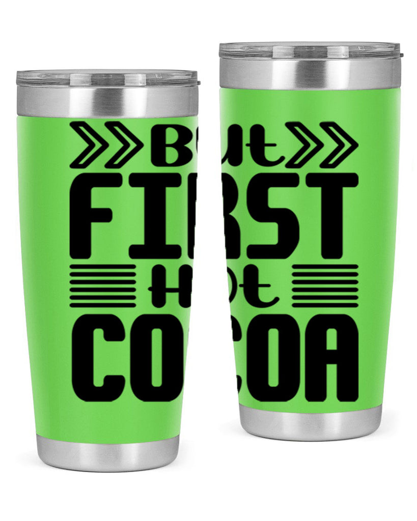 But First Hot Cocoa 37#- winter- Tumbler