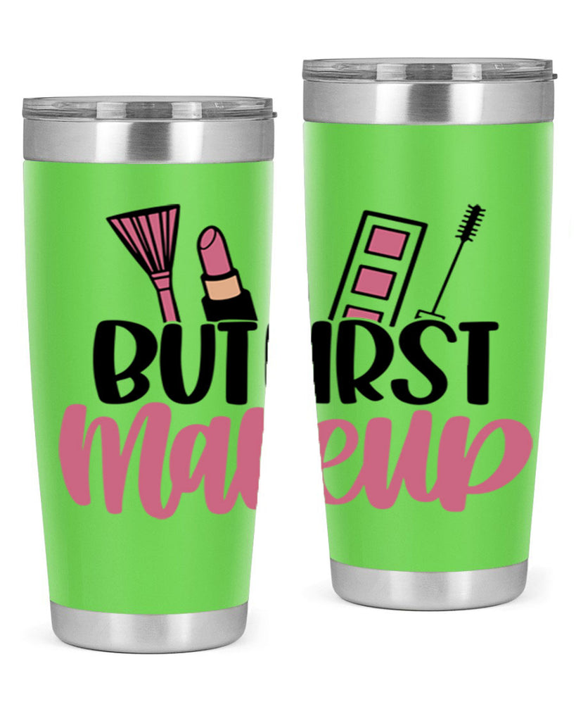 But First Makeup Style 115#- make up- Tumbler