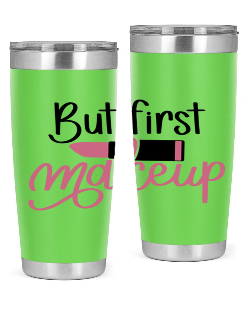 But First Makeup Style 117#- make up- Tumbler