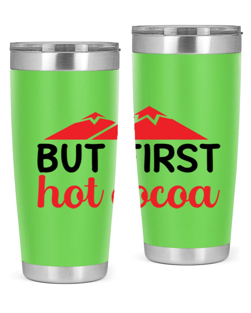 But first hot cocoa 28#- winter- Tumbler