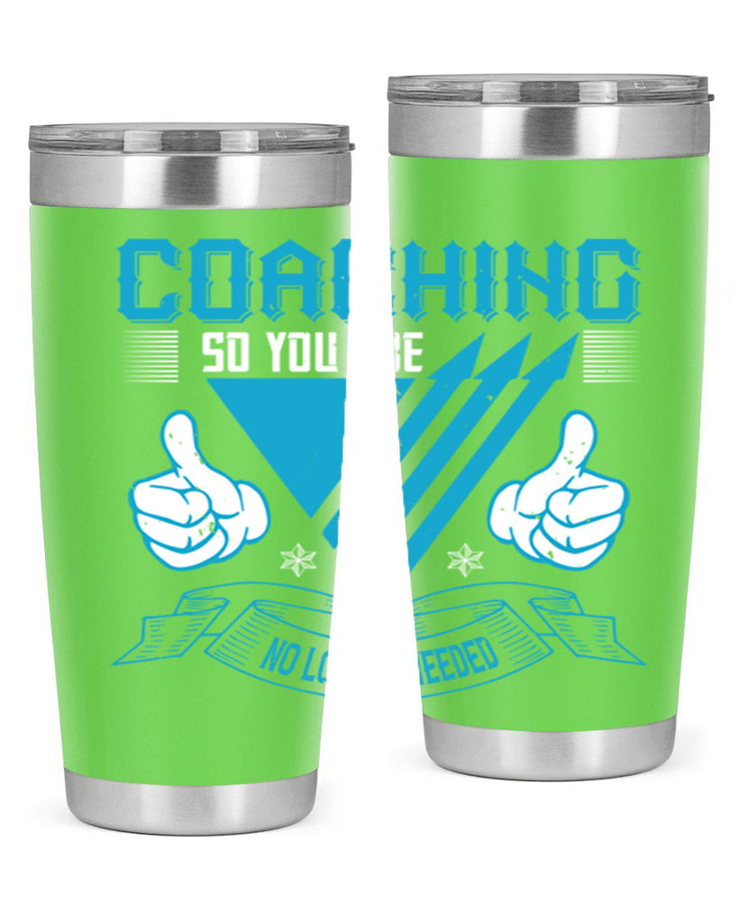 Coaching so you are no longer needed Style 42#- coaching- tumbler