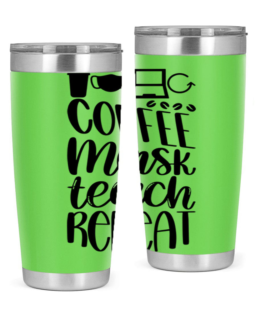 Coffee Mask Teach Repeat Style 84#- teacher- tumbler