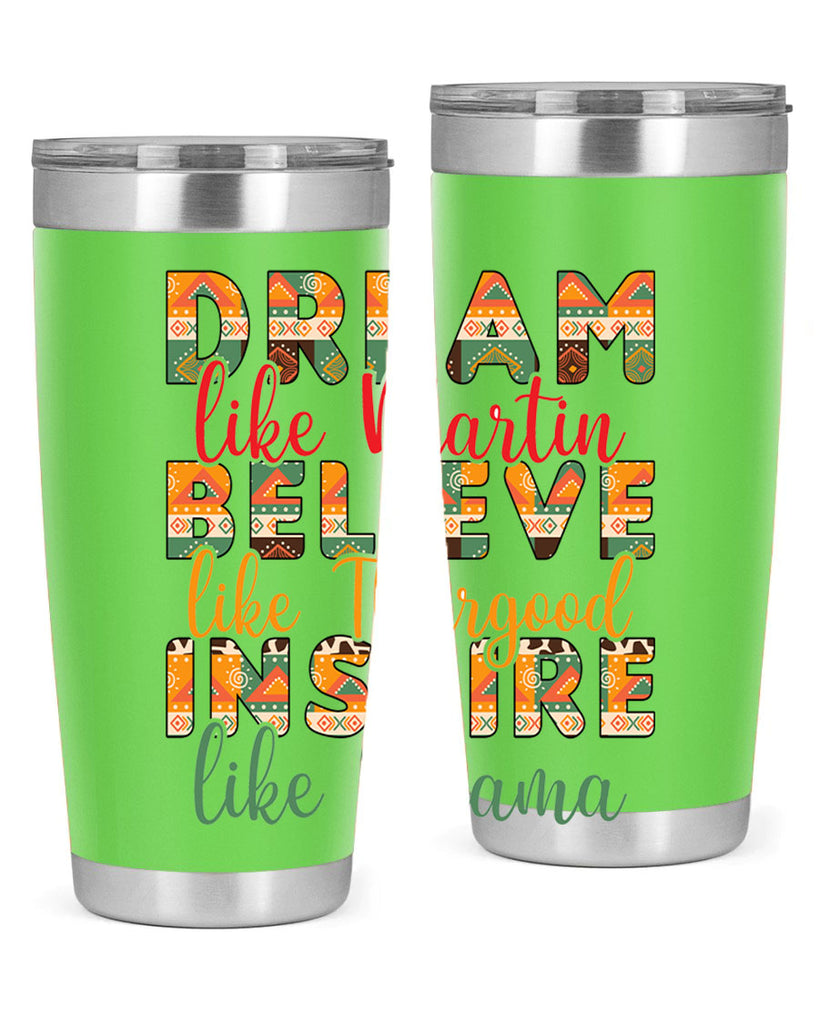 Dream Believe Inspire Junteenth Png 31#- Juneteenth- tumbler