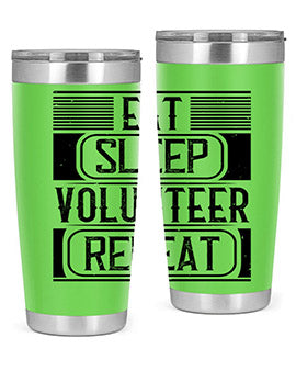 Eat Sleep Volunteer Repeat Style 15#- volunteer- Tumbler