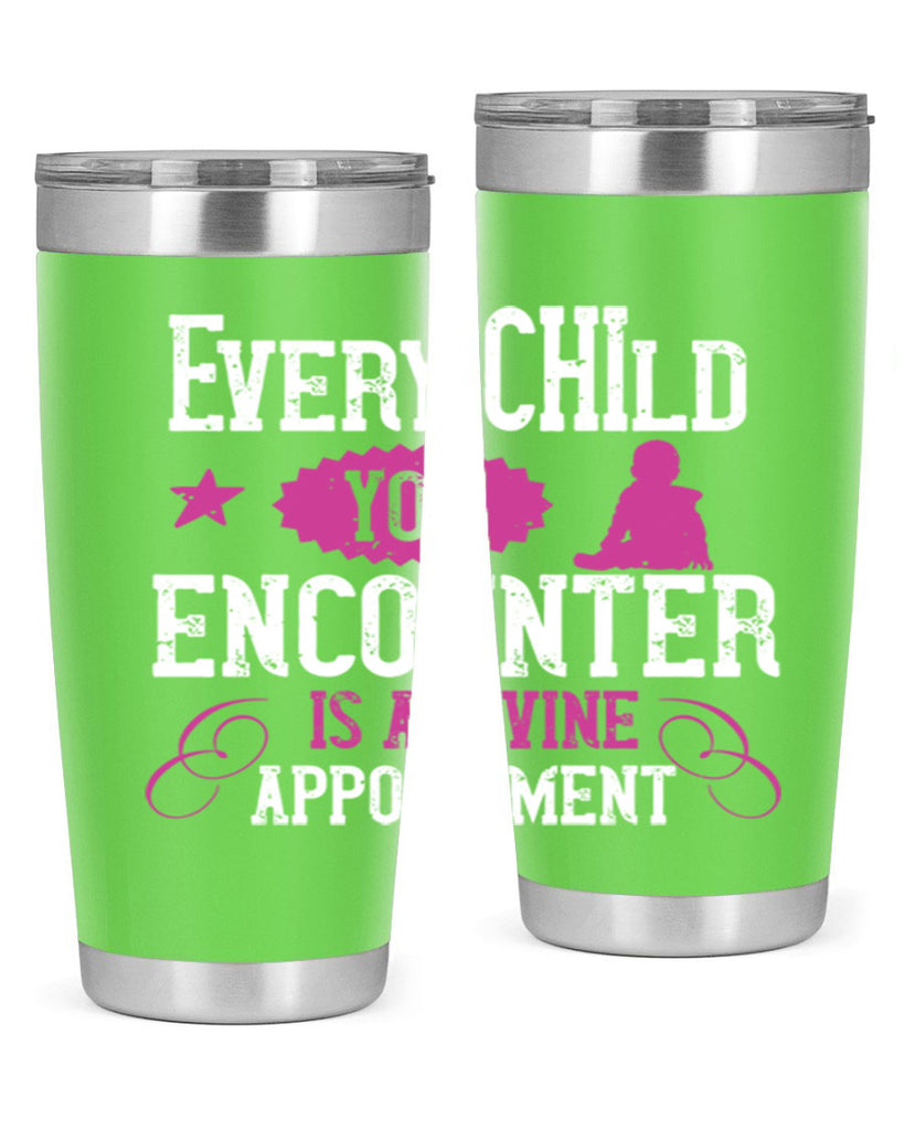 Every child you encounter is a divine appointment Style 38#- baby- Tumbler