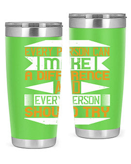 Every person can make a difference and every person should try Style 3#- volunteer- Tumbler