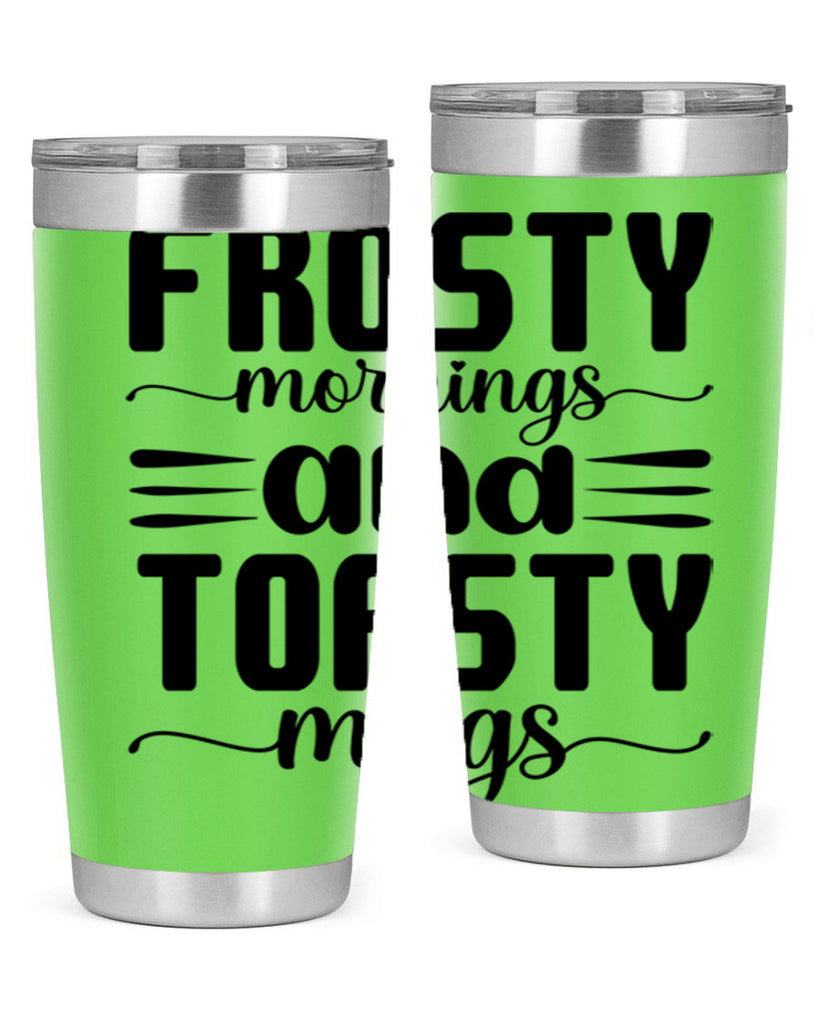 Frosty Mornings and Toasty Mugs 108#- winter- Tumbler