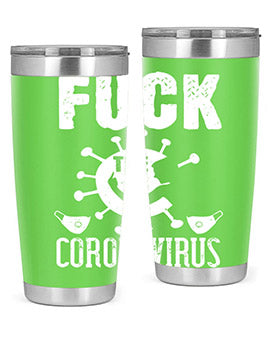 Fuck the CORONAVIRUS Style 39#- corona virus- Tumbler